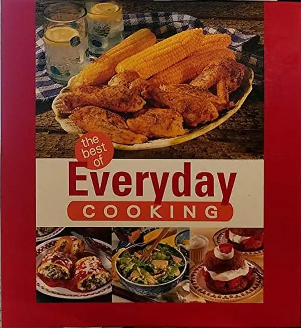 Used The Best of Everyday Cooking Book - Easy Recipe Guide for Home Cooking (Author Unknown)