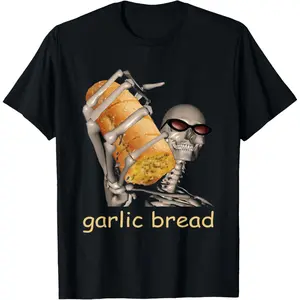 Garlic Bread Cool Skeleton Meme Funny T-Shirt