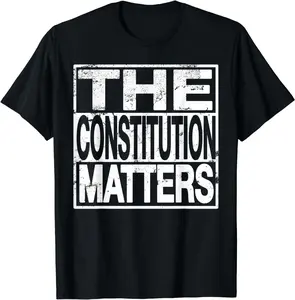100% Cotton The Constitution Matters Pro Bill Of Rights Patriotic Gift T-Shirt