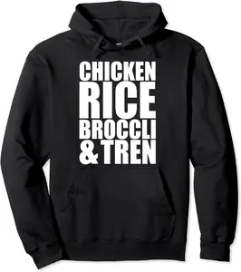 Chicken Rice Broccoli and Tren Funny Gym and Lifting Joke Pullover Hoodie - 76B0CYY5FH12
