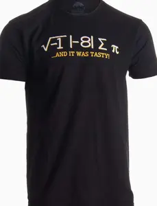 I Ate Some Pi, and it was Tasty | Funny Delicious Math Teacher Humor Pun T-Shirt V3H