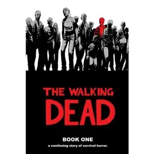 Walking Dead Book 1 -- Robert Kirkman - Hardcover