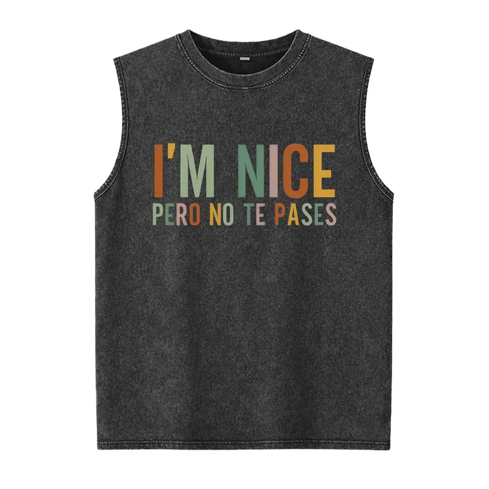 I'm Nice Pero No Te Pases Washed Vest Mexican Washed Vest Women Mexico Washed Vest Latina Shirt Spanish Washed Vest Mexicana Shirt Puerto Rico Washed Vest