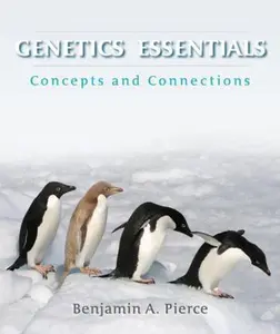 USED-Genetics Essentials: Concepts and Connections by Benjamin A. Pierce (Paperback)