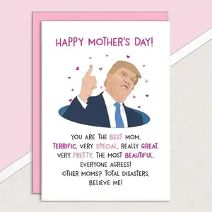 Funny Trump Mother’s Day Card for Mom – “Best Mom, Believe Me” Meme, Sarcastic Humor Gag Gift, Unique Greeting Card DIY Personalized Cardstock Folded Card with Envelope