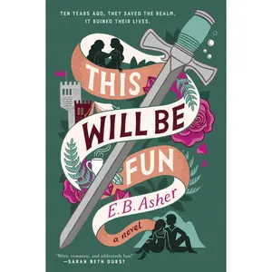This Will Be Fun: A Novel by E. B. Asher [Paperback Book]
