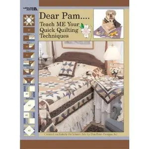 USED-Dear Pam ... Teach Me Your Quick Quilting Techniques by Pam Bono (Paperback)