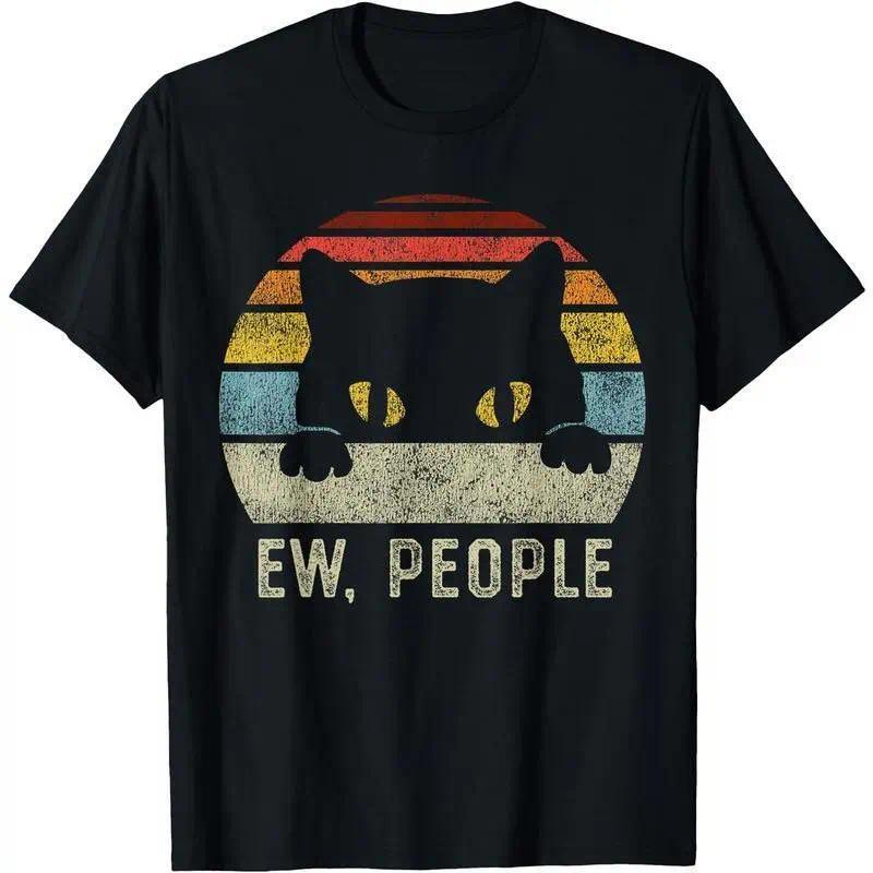 Ew People Retro Cat Funny Vintage Anti Social Introvert T-Shirt Graphic Tees Crewneck Shortsleeve Casual Classic