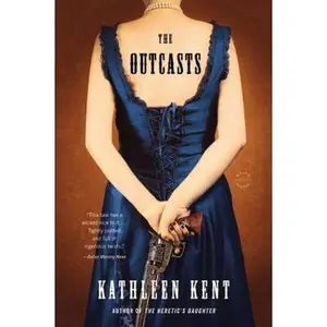USED-The Outcasts by Kent, Kathleen (Paperback)