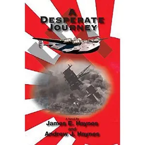USED-A Desperate Journey by Haynes, James E. (Paperback)