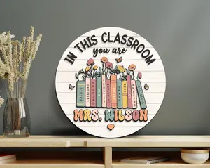 In This Classroom You Are Wooden Sign for Desk, Teacher Door Hanger, Back To School Gift, Teacher Gifts