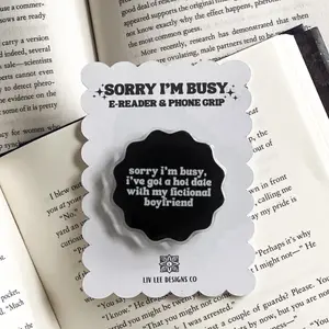 Sorry I'm Busy Acrylic E-Reader Grip Reader & Phone Holder Book Lover Gift MagSafe Compatible Compact & Cute Design Durable Easy to Clean
