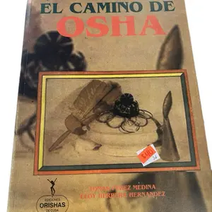El Camino de OSHA Book by Tomas Perez Medina & Eloy Herrera Hernandez Ediciones Orishas de Cuba
