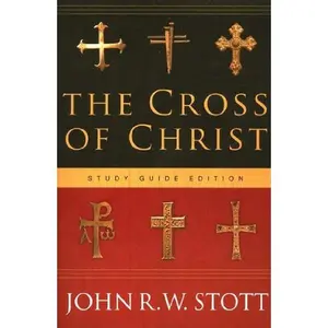 USED Book - The Cross of Christ: Study Guide Edition by John Stott (Paperback) - english