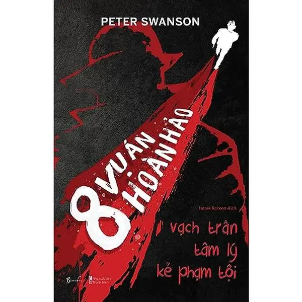 USED-8 V? Án Hoàn H?o - V?ch Tr?n Tâm Lý K? Ph?m T?i by Peter Swanson (Paperback)