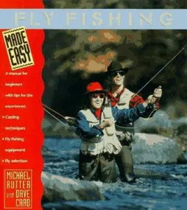 USED-Fly Fishing Made Easy: A Manual for Beginners With Tips for the Experienced by Michael and Dave Card Rutter (Paperback)