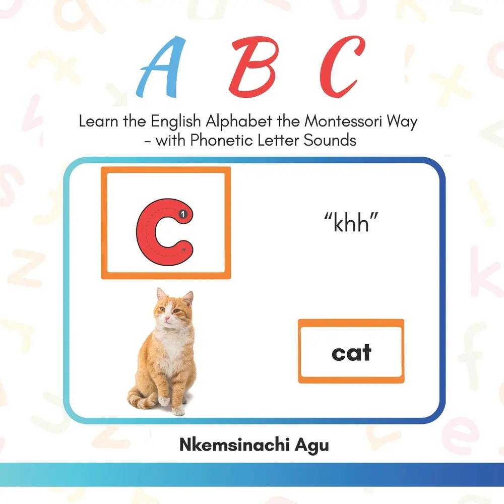 USED-ABC: Learn the English Alphabet the Montessori Way: with Phonetic Letter Sounds by Agu, Nkemsinachi (Paperback)