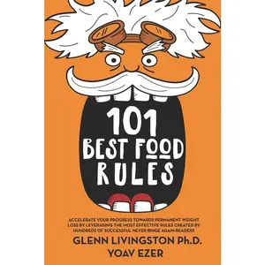 USED-101 Best Food Rules: Accelerate Your Progress Towards Permanent Weight Loss by Leveraging the Most Effective Rules Created by Hundreds of S by Ezer, Yoav (Paperback)