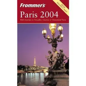 USED-Frommer's Paris 2004 (Frommer's Complete Guides) by Darwin Porter (Paperback)
