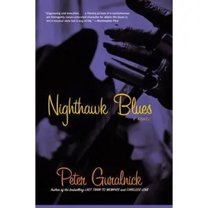 USED-Nighthawk Blues by Guralnick, Peter (Paperback)