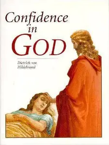 USED-Confidence in God by Dietrich Von Hildebrand (Paperback)