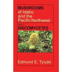 USED-Mushrooms of Idaho and the Pacific Northwest (Northwest Naturalist Books.) by Edmund E. Tylutki (Paperback)