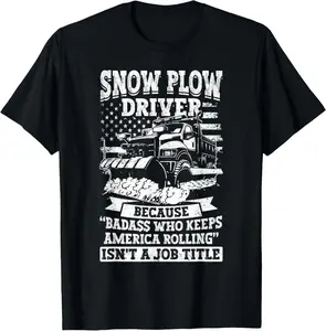 100% Cotton Snow removal Funny Snow plow driver T-Shirt