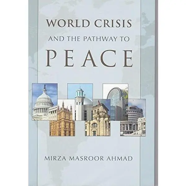 USED Book - World Crisis and the Pathway to Peace by Hazrat Mirza Masroor Ahmad (Paperback) - english