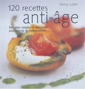 USED-120 recettes anti-age by Teresa Cutter (Paperback)