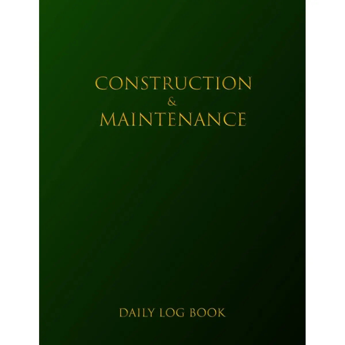 Construction & Maintenance Daily Log Book: Job Site Inspection Record With Info About Project Workforce, Tasks, Schedules, Safety Checklist, Daily Activities, Etc. Paperback – March 9, 2022