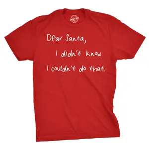 Mens Dear Santa I Didn't Know I Couldn't Do That Funny Christmas T Shirt Mens Funny T Shirts Cool Vintage Fashion T-Shirt Gift Classic Menswear Christmas Apparel for Men Novelty Tees for Guys Red