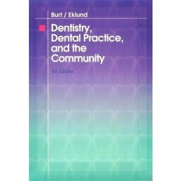 USED-Dentistry, Dental Practice, and the Community by Brian A. Burt BDS  MPH  PhD (Paperback)