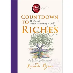 Countdown to Riches: 21 Days of Wealth-Attracting Habits -- Rhonda Byrne - Hardcover