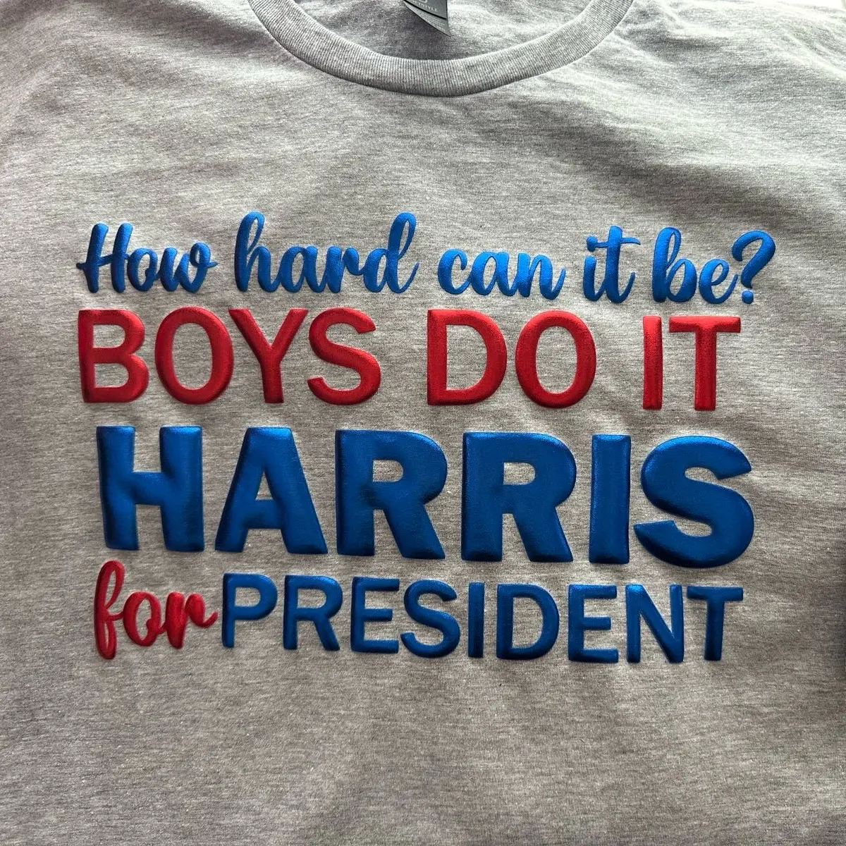 Kamala Harris Support Shirt for women - How Hard Can It Be? Boys Do It! Harris for President Shirt - Top, Menswear