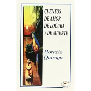 USED-Cuentos de Amor de Locura y de Muerte by QUIROGA HORACIO (Paperback)