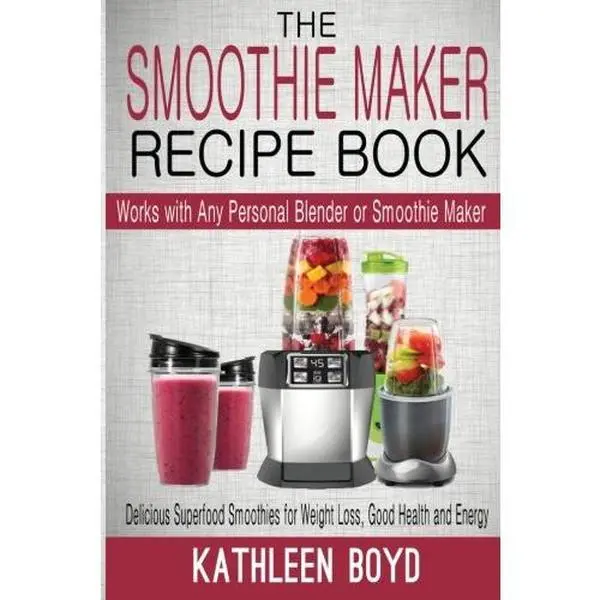 USED Book - The Smoothie Maker Recipe Book: Delicious Superfood Smoothies for Weight Loss, Good Health and Energy - Works with Any Personal Blender or Smoothie Ma by Boyd, Kathleen (Paperback) - english