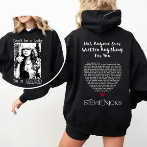 Stevie Have Anyone Ever Written For You Vintage T-shirt, Don't Be A Lady Be A Legend 2 Side Sweatshirt, Music Concert Hoodie, Gift For Women and Man Unisex Shirts Womenswear Cotton