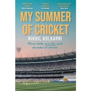 USED-My Summer of Cricket by Kulkarni, Nikhil (Paperback)