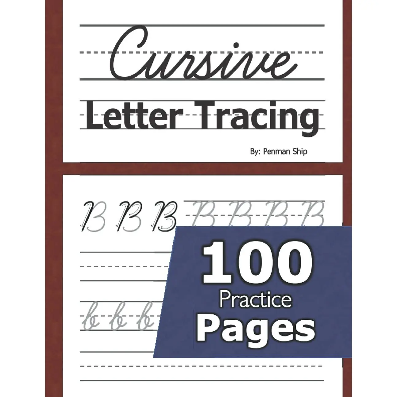 Cursive Letter Tracing: 100 Practice Pages - Letters and Words - Beginning Cursive Writing For  -  Handwriting Practice Workbook - Learning Cursive - Paperback