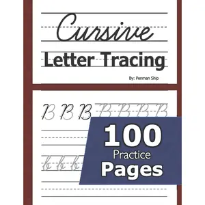 Cursive Letter Tracing: 100 Practice Pages - Letters and Words - Beginning Cursive Writing For  -  Handwriting Practice Workbook - Learning Cursive - Paperback