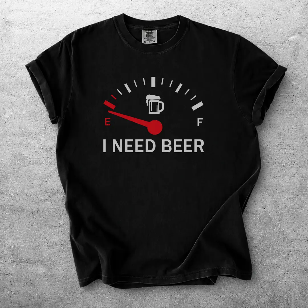 Empty Fuel Gauge I Need Drink T-Shirt | Funny Beer Tee