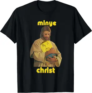 Christ & Minye Funny For Women, Men T-Shirt