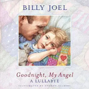 USED-Goodnight, My Angel: A Lullabye (Book & Audio CD) (CD: Goodnight, My Angel) by Billy Joel (Hardcover)