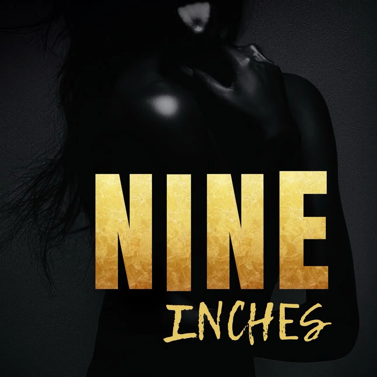 Nine Inches
