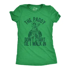 Womens The Paddy Dont Start Til I Walk In T Shirt Funny Saint Patricks Day Humor Funny Womens T Shirts Cute Vintage Fashion Casual Ladies T-Shirt Gift Saint Patrick's Day Tops for Women Women's Novelty Tees Green