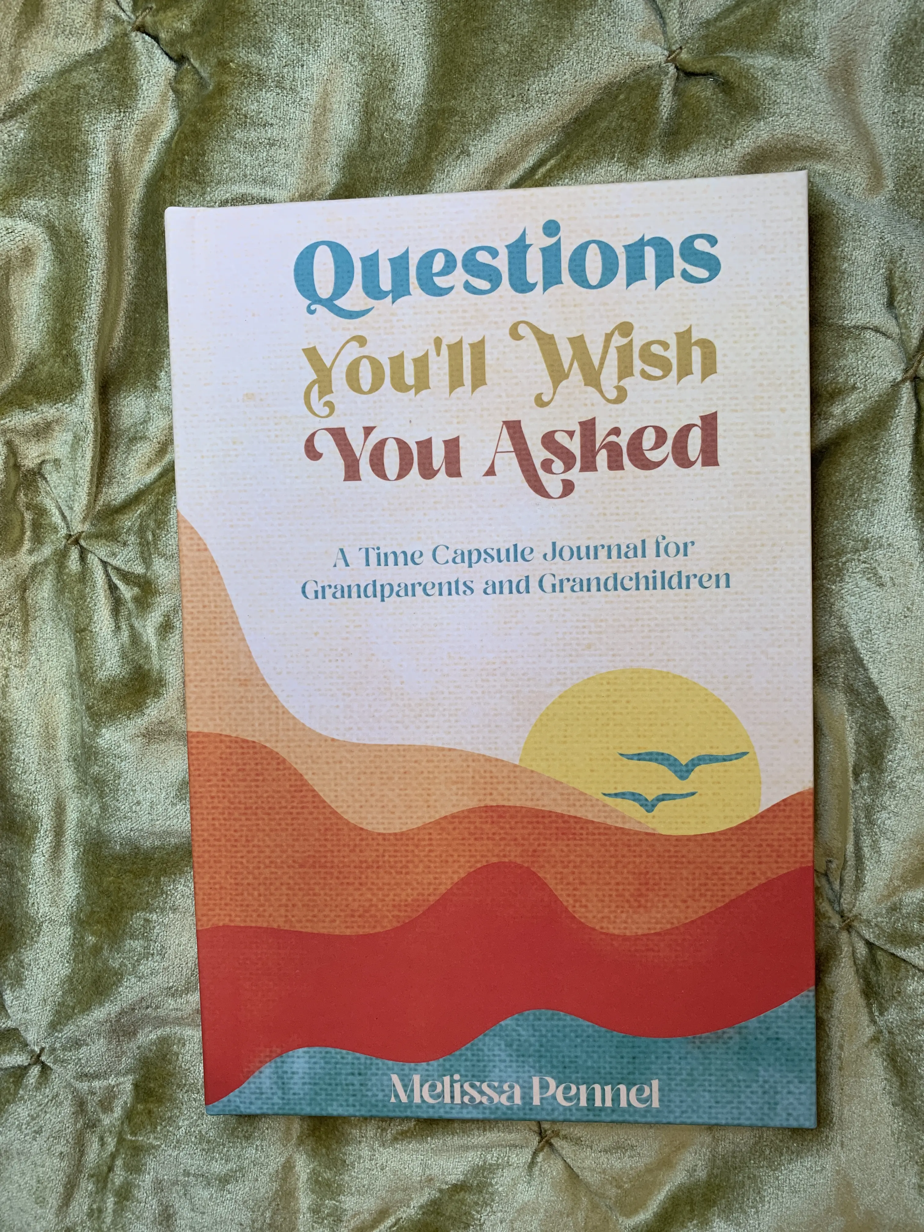 Hardcover Questions You'll Wish You Asked: A Time Capsule Journal for Grandparents and Grandchildren