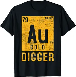 Gold Digger Mining Miner Nuggets Dig T-Shirt - Andrewzhang Shop 87B09BZNSRYS