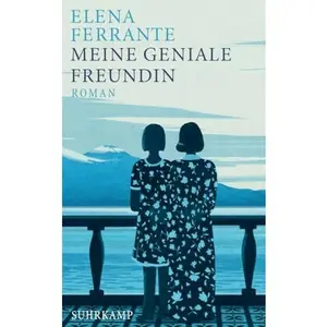 USED-Meine geniale Freundin: Band 1 der Neapolitanischen Saga (Kindheit und frühe Jugend) (German Edition) by Ferrante  Elena (Paperback)