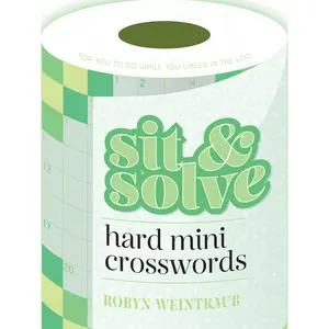Sit & Solve Hard Mini Crosswords by Robyn Weintraub [Paperback Book]