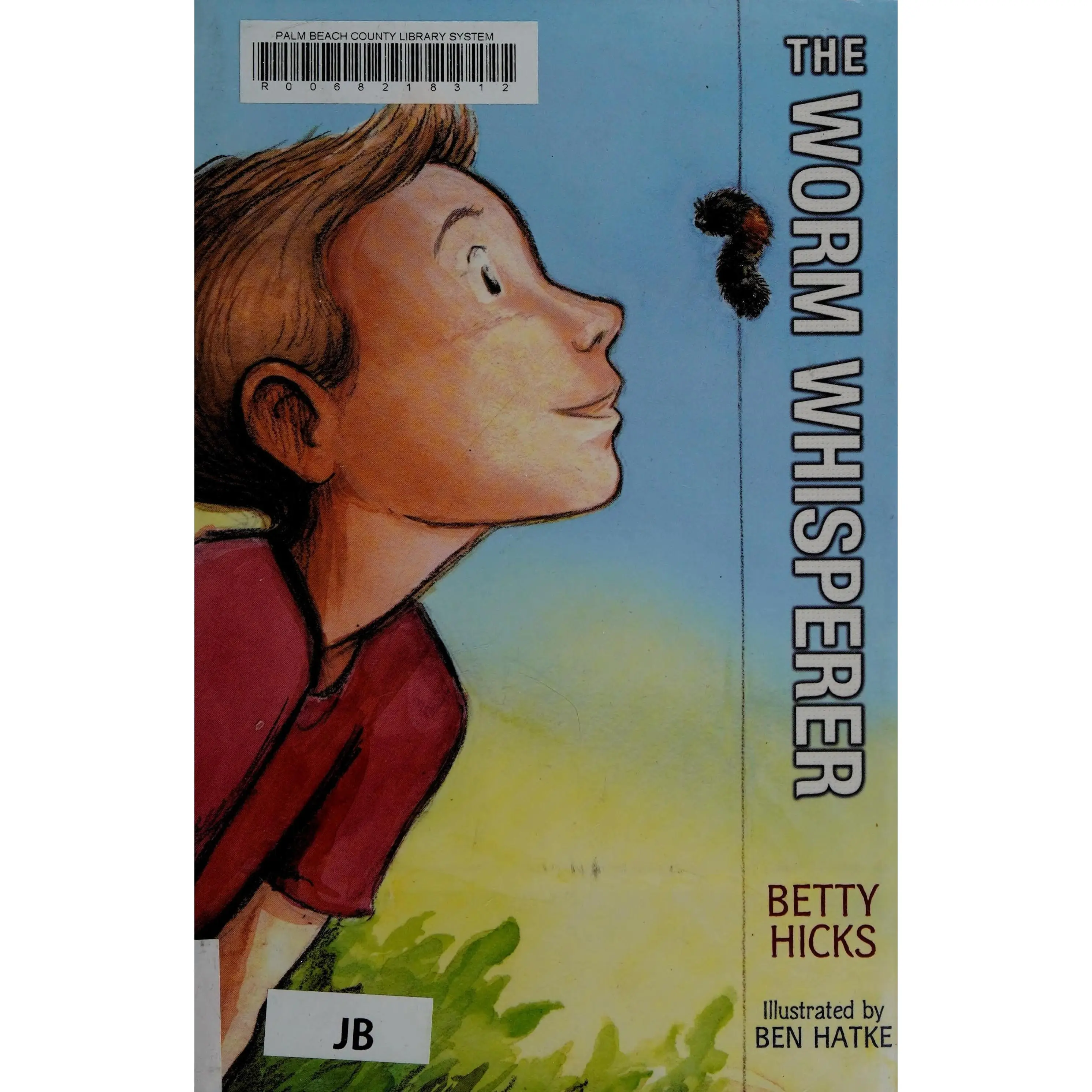 Page Publications Co The Worm Whisperer - Betty Hicks, Ellis Coffey English Children’s Lit Book, Engaging Reading Material for Kids New Readers, Worm Story